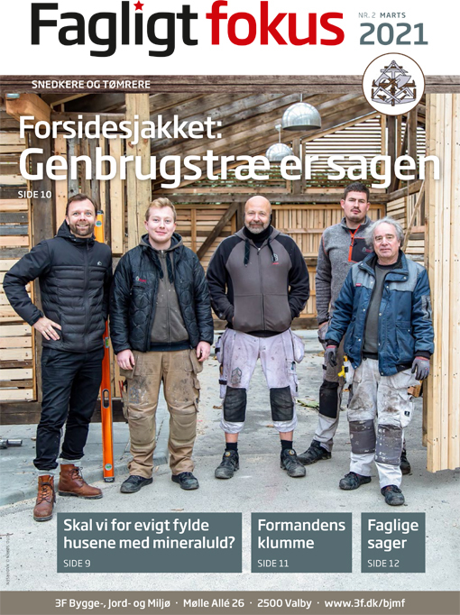 Fagligt Fokus nr. 2 2021 Brancheblad Snedker og Toemrere