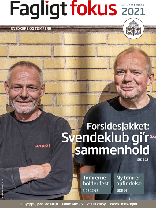 Fagligt Fokus nr. 4 2021 Brancheblad Snedkere og toemrere